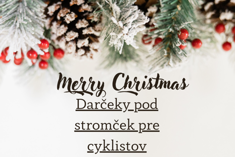 Darčeky pod stromček pre cyklistov